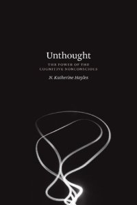 cover of the book Unthought: The Power of the Cognitive Nonconscious