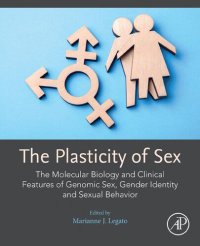 cover of the book The Plasticity of Sex: The Molecular Biology and Clinical Features of Genomic Sex, Gender Identity and Sexual Behavior