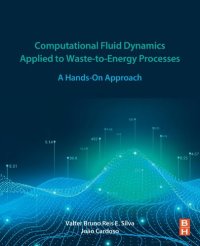 cover of the book Computational Fluid Dynamics Applied to Waste-to-Energy Processes: A Hands-On Approach