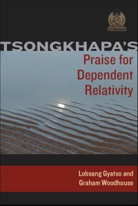 cover of the book Tsongkhapa's Praise for Dependent Relativity