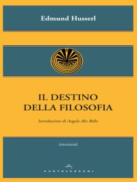 cover of the book Il destino della filosofia (Castelvecchi)