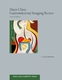 cover of the book Mayo Clinic Gastrointestinal Imaging Review.