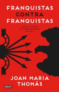 cover of the book Franquistas contra franquistas