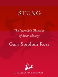 cover of the book Stung: THE INCREDIBLE OBSESSION OF BRIAN MOLONY