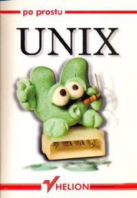 cover of the book Po prostu UNIX (, Helion)