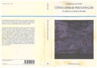 cover of the book Cento anni di psicoanalisi. Da Freud ai giorni nostri