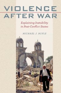 cover of the book Violence After War: Explaining Instability in Post-Conflict States