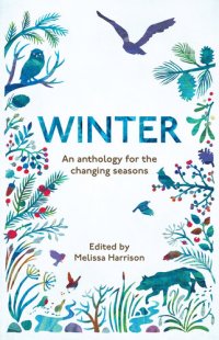 cover of the book Winter: An Anthology for the Changing Seasons