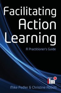 cover of the book EBOOK: Facilitating Action Learning: A Practitioner's Guide (UK Higher Education OUP  Humanities & Social Sciences Counselling and Psychotherapy)