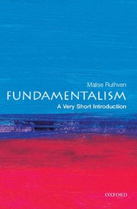 cover of the book Fundamentalism: A Very Short Introduction