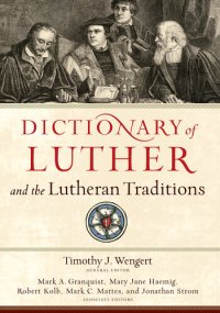 cover of the book Dictionary of Luther and the Lutheran Traditions