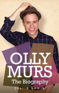 cover of the book Olly Murs - The Biography