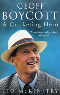 cover of the book Geoff Boycott: A Cricketing Hero