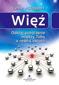 cover of the book Więź. Odkryj połączenie między Tobą a resztą świata