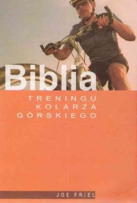 cover of the book Biblia treningu kolarza górskiego