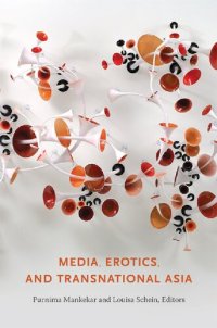 cover of the book Media, Erotics, and Transnational Asia