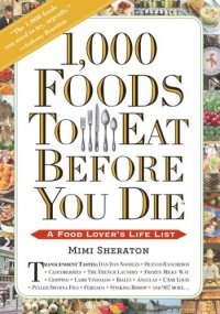 cover of the book 1,000 Foods To Eat Before You Die: A Food Lover’s Life List