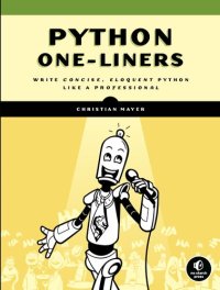 cover of the book Python One-Liners: Write Concise, Eloquent Python Like a Professional