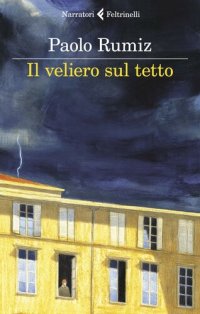 cover of the book Il veliero sul tetto. Appunti per una clausura