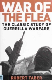 cover of the book War of the flea : the classic study of guerrilla warfare