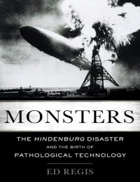 cover of the book Monsters: The Hindenburg Disaster And The Birth Of Pathological Technology