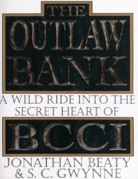 cover of the book The Outlaw Bank: A Wild Ride into the Secret Heart of BCCI