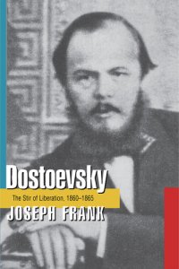 cover of the book Dostoevsky: The Stir of Liberation, 1860-1865