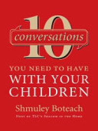 cover of the book 10 Conversations You Need to Have with Your Children