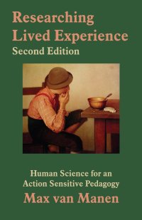 cover of the book Researching Lived Experience: Human Science for an Action Sensitive Pedagogy