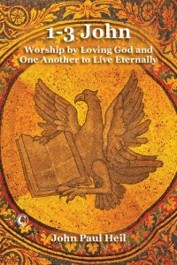 cover of the book 1-3 John: Worship by Loving God and One Another to Live Eternally