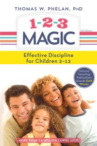 cover of the book 1-2-3 Magic: 3-Step Discipline for Calm, Effective, and Happy Parenting