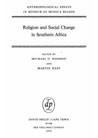 cover of the book Religion and social change in Southern Africa : anthropological essays in honour of Monica Wilson