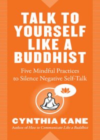 cover of the book Talk to Yourself Like a Buddhist