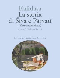 cover of the book La storia di Siva e Parvati (Kumarasambhava)