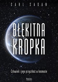 cover of the book Błękitna kropka. Człowiek i jego przyszłość w kosmosie