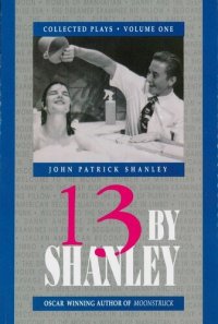 cover of the book 13 by Shanley: Thirteen Plays