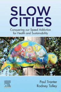 cover of the book Slow Cities: Conquering our Speed Addiction for Health and Sustainability