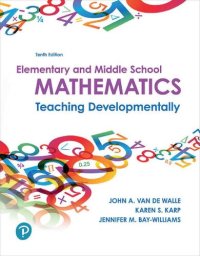 cover of the book Elementary and Middle School Mathematics: Teaching Developmentally (10th Edition)