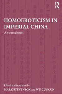 cover of the book Homoeroticism in Imperial China: A Sourcebook