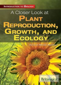 cover of the book A Closer Look at Plant Reproduction, Growth, and Ecology