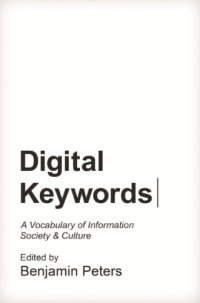 cover of the book Digital Keywords: A Vocabulary Of Information Society And Culture