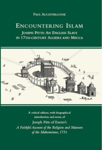 cover of the book Encountering Islam: Joseph Pitts: An English Slave in 17th-century Algiers and Mecca