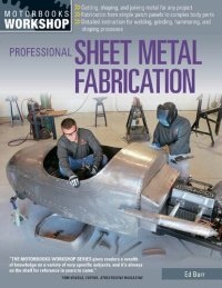 cover of the book Professional Sheet Metal Fabrication (Motorbooks Workshop)