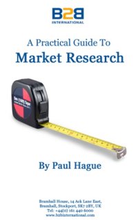 cover of the book A Practical Guide To Market Research