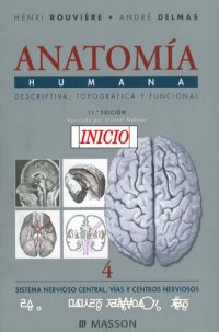 cover of the book Anatomía Humana Descriptiva, topográfica y funcional. Tomo 4. Sistema Nervioso Central. Vías y Centros Nerviosos