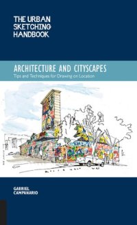 cover of the book The Urban Sketching Handbook: Architecture and Cityscapes: Tips and Techniques for Drawing on Location (Urban Sketching Handbooks)