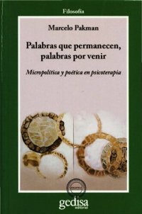 cover of the book Palabras que permanecen, palabras por venir. Micropolítica y poética en psicoterapia