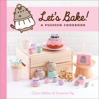 cover of the book Let's Bake!: A Pusheen Cookbook