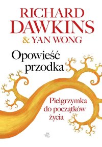 cover of the book Opowieść przodka. Pielgrzymka do początków życia