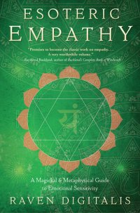 cover of the book Esoteric Empathy: A Magickal & Metaphysical Guide to Emotional Sensitivity